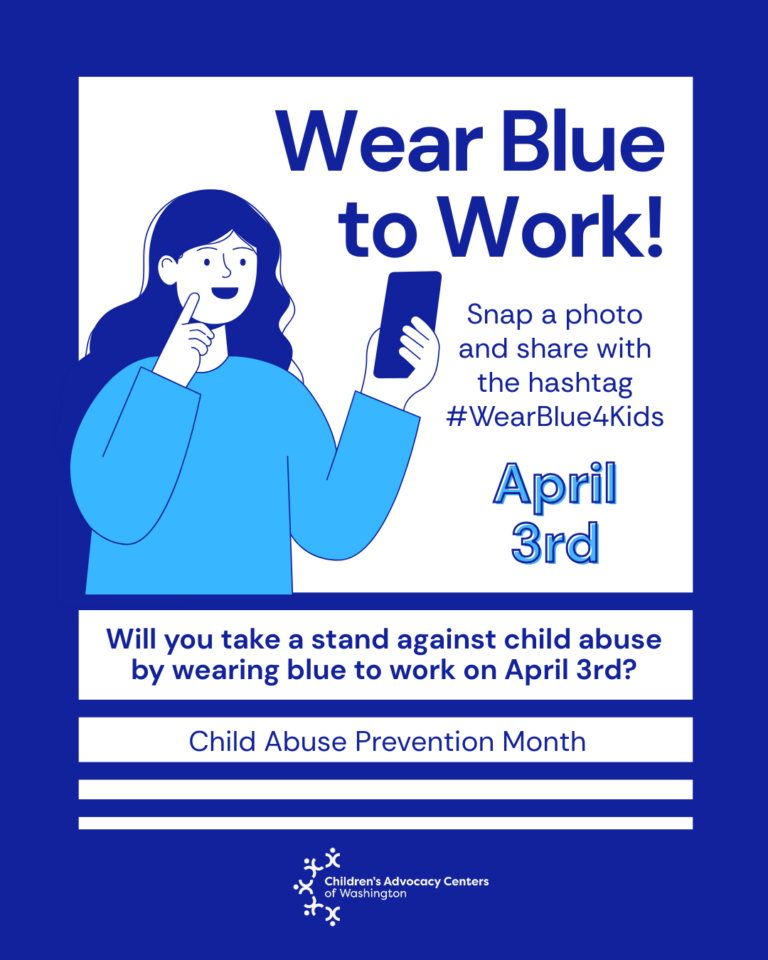 Child Abuse Prevention Month - Children's Advocacy Centers of Washington